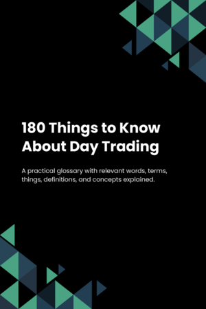 180 Things to Know About Day Trading