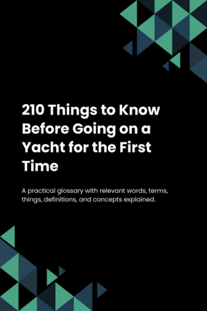 210 Things to Know Before Going on a Yacht for the First Time