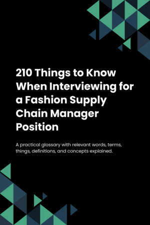 210 Things to Know When Interviewing for a Fashion Supply Chain Manager Position