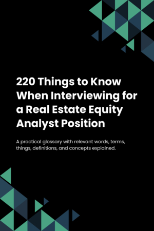 210 Things to Know When Interviewing for a Real Estate Equity Analyst Position