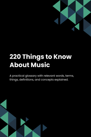 220 Things to Know About Music