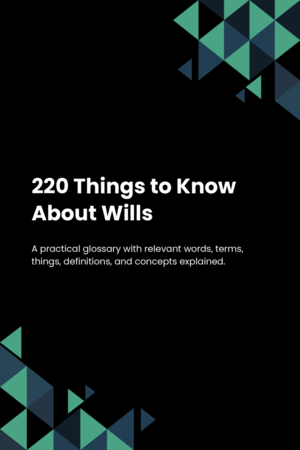 220 Things to Know About Wills