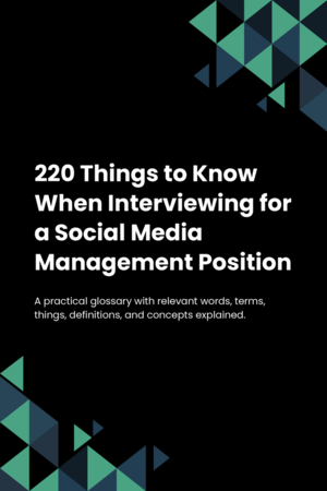 220 Things to Know When Interviewing for a Social Media Management Position