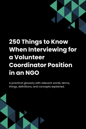 230 Things to Know When Interviewing for a Volunteer Coordinator Position in an NGO