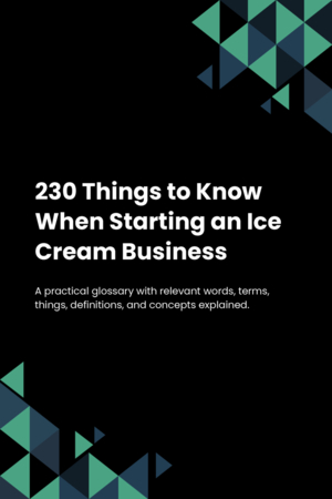 230 Things to Know When Starting an Ice Cream Business