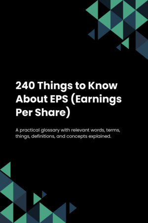 240 Things to Know About EPS (Earnings Per Share)