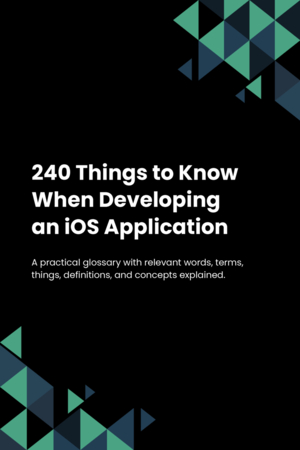 240 Things to Know When Developing an iOS Application