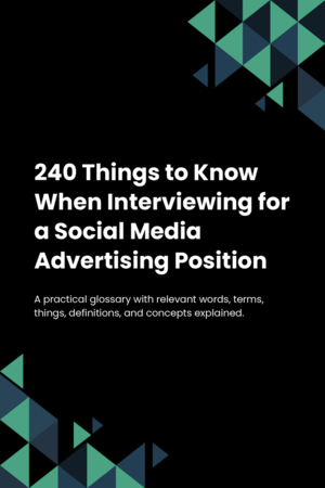 240 Things to Know When Interviewing for a Social Media Advertising Position