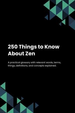 250 Things to Know About Zen