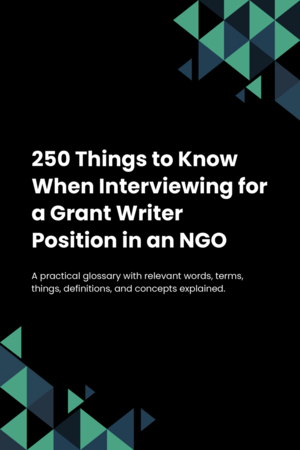 250 Things to Know When Interviewing for a Grant Writer Position in an NGO