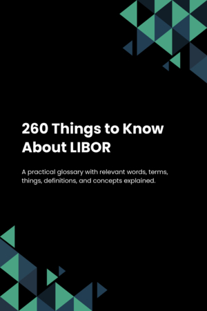 260 Things to Know About LIBOR
