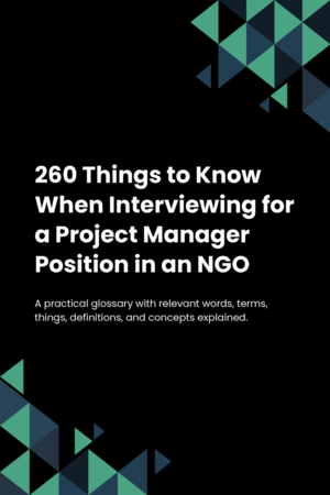 260 Things to Know When Interviewing for a Project Manager Position in an NGO