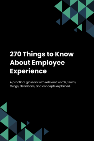 270 Things to Know About Employee Experience