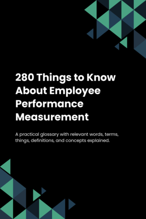 280 Things to Know About Employee Performance Measurement