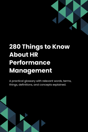 280 Things to Know About HR Performance Management