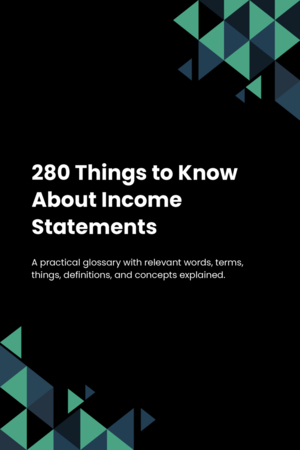 280 Things to Know About Income Statements