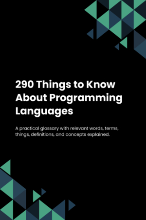 290 Things to Know About Programming Languages