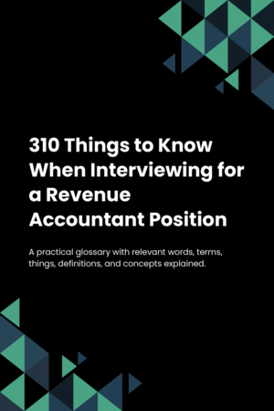 310 Things to Know When Interviewing for a Revenue Accountant Position