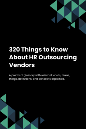 320 Things to Know About HR Outsourcing Vendors