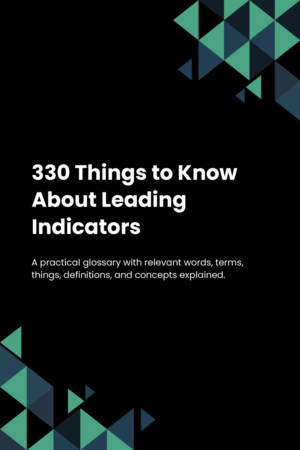 330 Things to Know About Leading Indicators