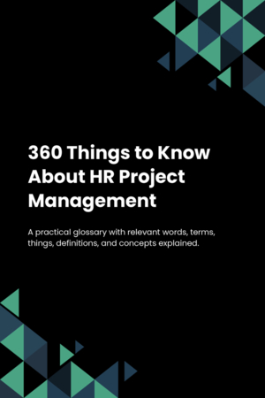 360 Things to Know About HR Project Management