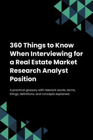 360 Things to Know When Interviewing for a Real Estate Market Research Analyst Position